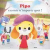 Image de Pipo Raconte N'Importe Quoi ! (Coll. Mes Ptits Albums) - Emmanuel Ristord, Yann Walcker en occasion ou reconditionné