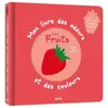 Image de Mon livre des odeurs et des couleurs - les fruits (nouvelle édition) - Mr Iwi en occasion ou reconditionné