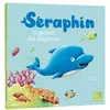 Image de SERAPHIN, LE PRINCE DES DAUPHINS (NE) - Carlo ZAGLIA, Bruno ROBERT en occasion ou reconditionné