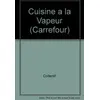 Image de Cuisine a la Vapeur (Carrefour) - Herledan Claude en occasion ou reconditionné