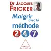Image de Maigrir avec la méthode 2-4-7 - Jacques Fricker en occasion ou reconditionné