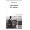 Image de Ils croyaient en l'Algérie: Années 1956-1962 Roman - Etienne Doussau en occasion ou reconditionné