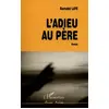 Image de L'Adieu au père. Roman - Barnabe Laye en occasion ou reconditionné