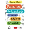 Image de Encore + d'histoires, Tome 01: Paroles de baskets (et autres objets bavards) - Bernard Friot et Charlotte Fréreau en occasion ou reconditionné