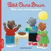 Image de Petit Ours Brun fête son anniversaire - Marie Aubinais, Danièle Bour en occasion ou reconditionné