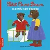 Image de Petit Ours Brun a perdu son doudou - Marie Aubinais, Danièle Bour en occasion ou reconditionné