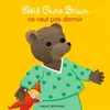 Image de Petit Ours Brun ne veut pas dormir - Bour Daniele en occasion ou reconditionné