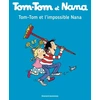 Image de Tom-Tom Et Nana - Tome 1 - Tom-Tom Et L'impossible Nana