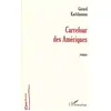 Image de Carrefour des ameriques - Gérard Karlshausen en occasion ou reconditionné
