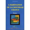 Image de L'habitation de la nouvelle chance - Ernest Bavarin en occasion ou reconditionné