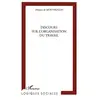 Image de Discours sur l'organisation du travail - Maurice de Montmollin en occasion ou reconditionné
