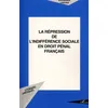 Image de La RÃ©pression De L'indiffÃ©rence Sociale En Droit PÃ©nal FranÃ§ais