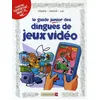 Image de Le Guide Junior Des Dingues De Jeux VidÃ©o