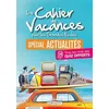Image de Le Cahier De Vacances SpÃ©cial ActualitÃ©s - Testez-Vous !