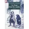 Image de Le Vent dans les saules - Kenneth Grahame, Alberto Manguel, Gérard Joulié en occasion ou reconditionné