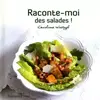 Image de RACONTE-MOI DES SALADES - CAROLINE WIETZEL en occasion ou reconditionné