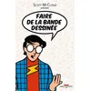 Image de Faire De La Bande Dessinée