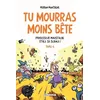 Image de Tu Mourras Moins BÃªte - Tome 4 - Professeur Moustache Ãtale Sa Science !