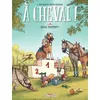 Image de A Cheval ! - Tome 3 - Quel Toupet !