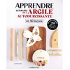 Image de Livre Apprendre les bases de l'argile autodurcissante en 10 leçons