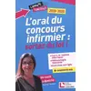 Image de Oral du concours infirmier, sortez du lot !: Cours et repères théoriques. Méthodologie innovante. Exercices corrigés + complémen en occasion ou reconditionné