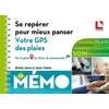 Image de Se RepÃ©rer Pour Mieux Panser : Votre Gps Des Plaies - De La Plaie Au Choix Du Pansement