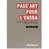 Image de Pass Art Pour L'ensba - MÃ©thode Et Conseils Pour IntÃ©grer L'Ã©cole D'art De Vos RÃªves