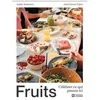 Image de Fruits - CÃ©lÃ©brer Ce Qui Pousse Ici