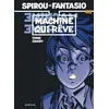 Image de Spirou Et Fantasio - Tome 46 - La Machine Qui RÃªve
