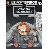 Image de Le Petit Spirou - Tome 9 - C'est Pas De Ton Ãge !