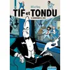 Image de Tif Et Tondu Tome 1 - Le Diabolique M.Choc - La Main Blanche - Le Retour De Choc - Passez Muscade