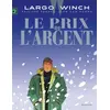 Image de Largo Winch - Tome 13 - Le Prix de l'argent (grand format) - Van Hamme Jean en occasion ou reconditionné