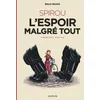 Image de Spirou, L'espoir Malgré Tout - Tome 1 - Un Mauvais Départ