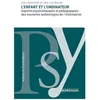 Image de L'enfant Et L'ordinateur - Aspects Psychologiques Et PÃ©dagogiques Des Nouvelles Technologies De L'information