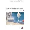 Image de Intimes dissemblances: Roman - Douchka van Olphen en occasion ou reconditionné