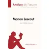 Image de Manon Lescaut de L'Abbé Prévost (Analyse de l'oeuvre): Comprendre la littérature avec lePetitLittéraire.fr - Noémi Pineau, Lucile Lhoste et lePetitLittéraire en occasion ou reconditionné