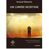 Image de Une lumière incertaine - Arnaud Delcorte, Joseph Ndwaniye, Vincent Tholomé en occasion ou reconditionné