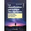 Image de La Classification PÃ©riodique Des ÃlÃ©ments - La Merveille Fondamentale De L'univers