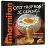 Image de C'est trop bon ! Je craque... Les meilleures recettes plaisir Marmiton - Marmiton en occasion ou reconditionné
