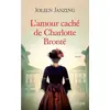 Image de L'amour caché de Charlotte Brontë - Jolien Janzing en occasion ou reconditionné
