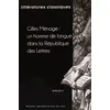Image de LittÃ©ratures Classiques NÂ° 88/2015 - Gilles MÃ©nage : Un Homme De Langue Dans La RÃ©publique Des Lettres