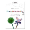 Image de Livre - Les basiques de la porcelaine froide