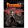 Image de Tizombi - Tome 3 - Amis Mortels
