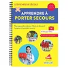 Image de Apprendre À Porter Secours Cycles 1, 2 Et 3 - Un Matériel Pédagogique Prêt À L'emploi