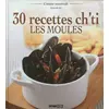 Image de 30 RECETTES CH'TI - LES MOULES - AÏT-ALI SYLVIE en occasion ou reconditionné