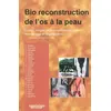 Image de BIO RECONTRUCTION DE L OS A LA PEAU - remodelage et régénération Groupe d'étude Os sain et pathologique en occasion ou reconditionné