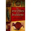 Image de Mes recettes pour Jeannette : Quand un grand chef apprend la cuisine à sa fille - Guy Gedda en occasion ou reconditionné