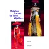 Image de Christian Lacroix : De fil en aiguille... - Nadine Coleno en occasion ou reconditionné
