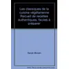 Image de Les classiques de la cuisine végétarienne Recueil de recettes authentiques, faciles à préparer en occasion ou reconditionné