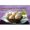 Image de Craquez pour la noix de coco ! : Lait, crème et coco râpée en 30 recettes sucrées et salées - Karine Descamps, Fabrice Veigas en occasion ou reconditionné